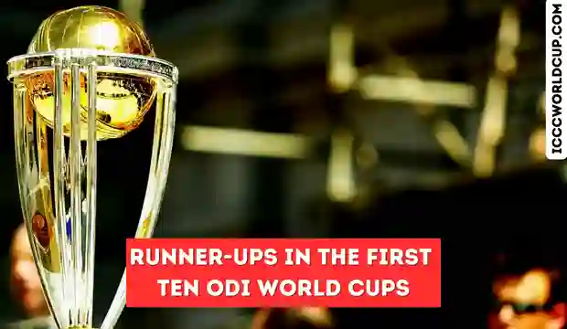Ten Teams That Finished As Runner-Ups In The First Ten ODI World Cups
