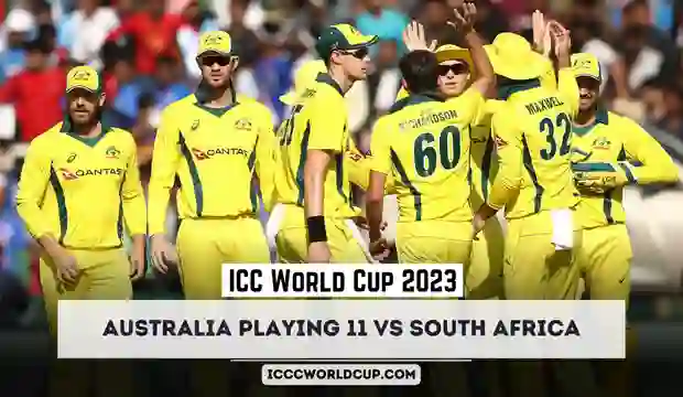 ICC World Cup 2023 AUS vs SA: Australia Playing 11 vs South Africa