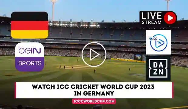 How to Watch ICC Cricket World Cup 2023 in Germany?