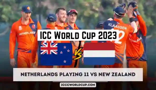 ICC World Cup 2023 NL vs NZ: Netherlands Playing 11 vs New Zealand