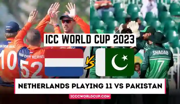 ICC World Cup 2023 NL vs PAK: Netherlands Playing 11 vs Pakistan