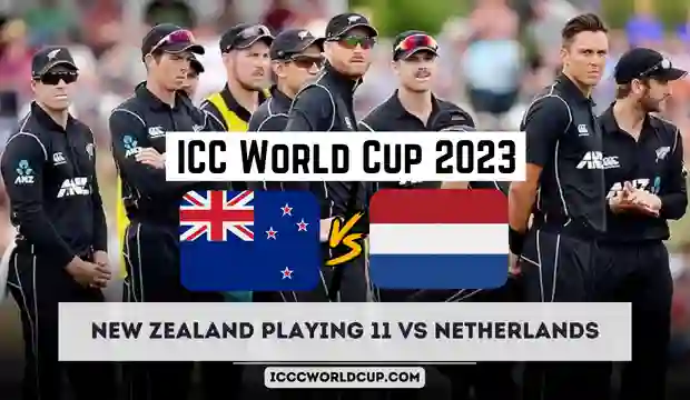 ICC World Cup 2023 NZ vs NL: New Zealand Playing 11 vs Netherlands