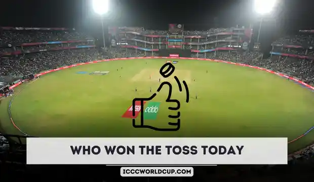 ICC Cricket World Cup Toss Result Today, Who won the Toss Today in WC 2023?