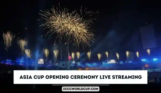Asia Cup 2023 Opening Ceremony LIVE Streaming