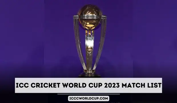 ICC Cricket World Cup 2023 Match List