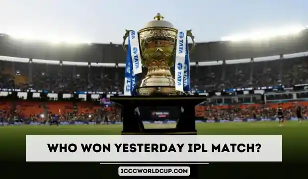 Who Won Yesterday IPL Match? – Last IPL Match Result 2024