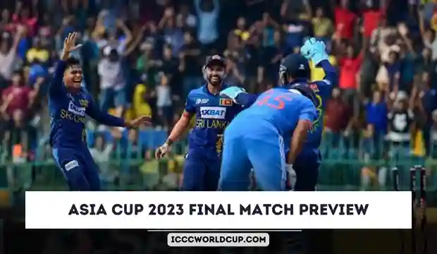Asia Cup 2023 Final: India vs Sri Lanka Today Match Preview