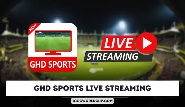 GHD Sports Live Streaming – Watch World Cup Live Streaming on GHD