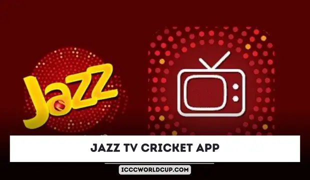 Jazz TV Cricket App – World Cup 2023 Live Streaming on Jazz TV
