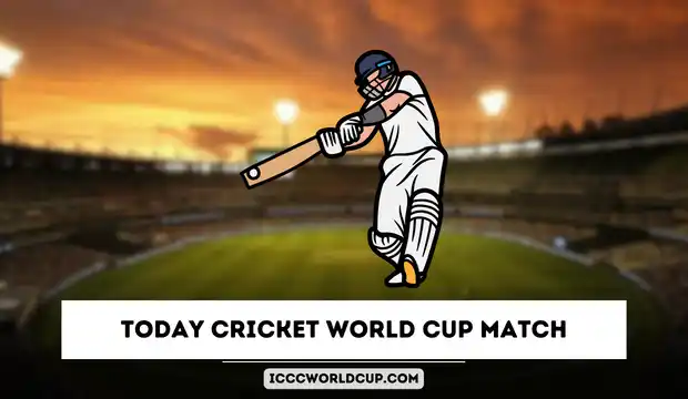 Today Cricket World Cup Match 2023
