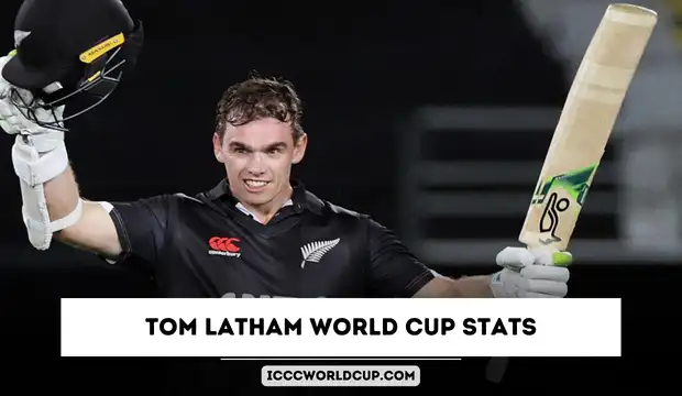 Tom Latham World Cup Stats (2023), Career, Age, Runs, 50s, 100s, Records