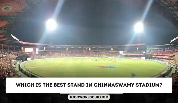 Which Is The Best Stand In Chinnaswamy Stadium?