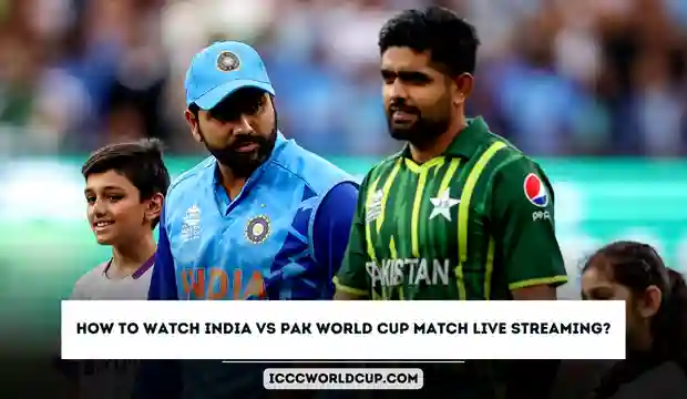 How to Watch India vs Pak World Cup 2023 Match Live Streaming?