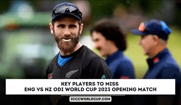 Key Players to Miss England vs New Zealand, 1st Match, Cricket World Cup 2023