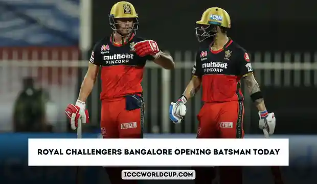 Royal Challengers Bangalore Opening Batsman Today Match – RCB Opener Batsman IPL 2024 – RCB Today Match Opening Batsman Name (Updated)
