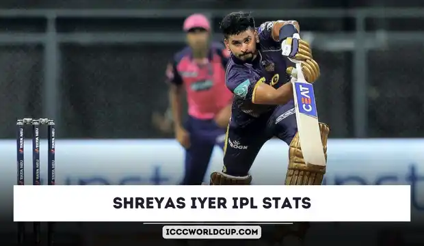 Shreyas Iyer IPL Stats 2024 – Price, Runs, Age, Century, Record, Team