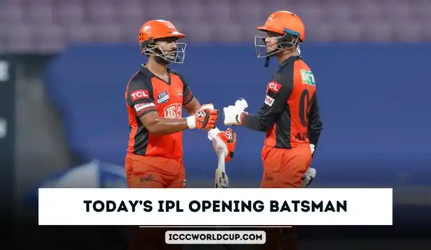 Today’s IPL Opening Batsman 2024