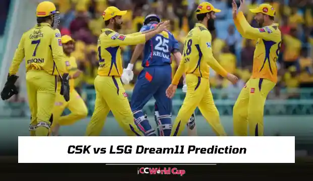 CSK vs LSG Dream11 Prediction Tomorrow Match
