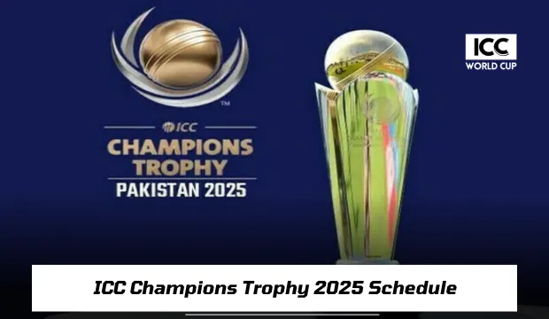 ICC Champions Trophy Schedule - ICC Cricket World Cup